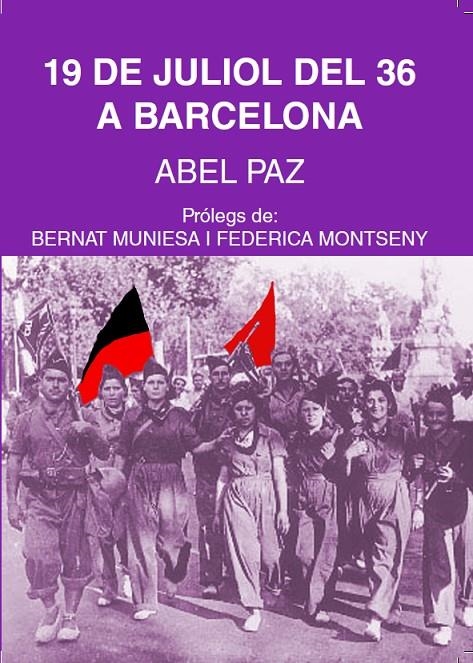 19 de juliol del 36 a Barcelona | 9788485348732 | Paz, Abel | Llibres.cat | Llibreria online en català | La Impossible Llibreters Barcelona