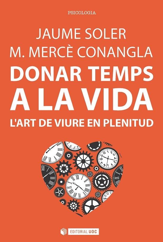 Donar temps a la vida | 9788491163749 | Soler i Lleonart, Jaume; Conangla i Marín, M. Mercè | Llibres.cat | Llibreria online en català | La Impossible Llibreters Barcelona