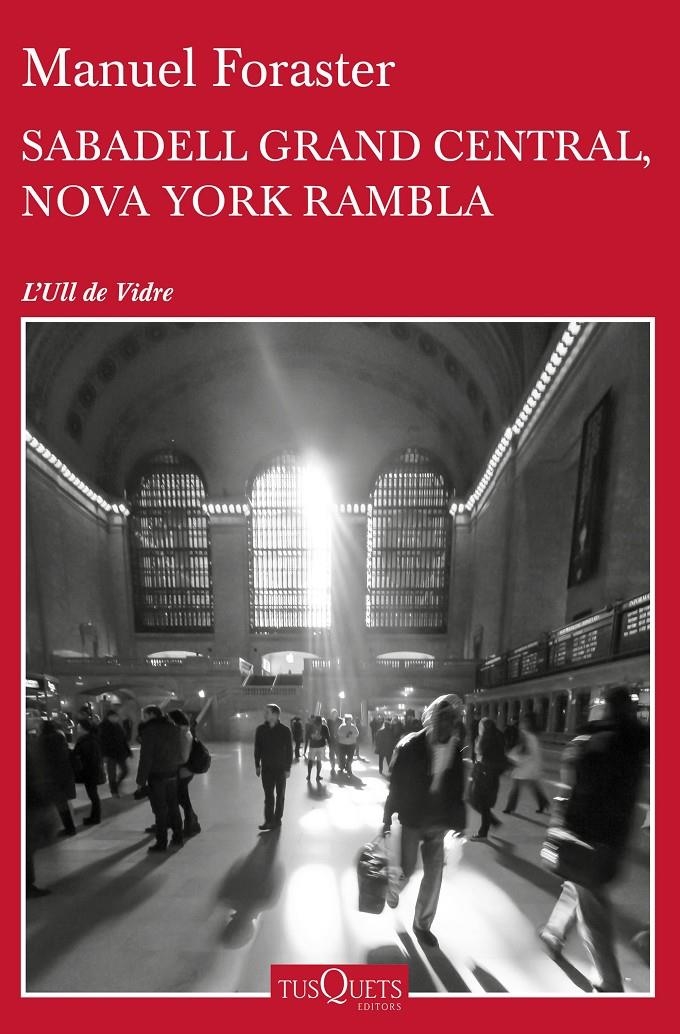 Sabadell Grand Central, Nova York Rambla | 9788490663455 | Foraster Giravent, Manuel | Llibres.cat | Llibreria online en català | La Impossible Llibreters Barcelona