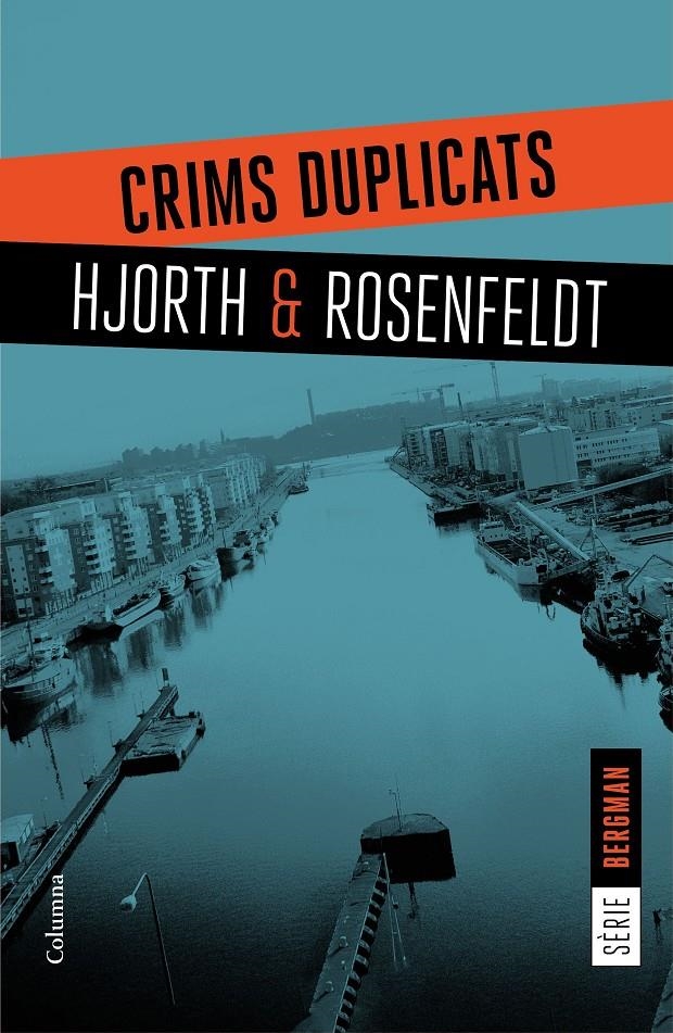 Crims duplicats | 9788466421522 | Hjorth, Michael / Rosenfeldt, Hans | Llibres.cat | Llibreria online en català | La Impossible Llibreters Barcelona