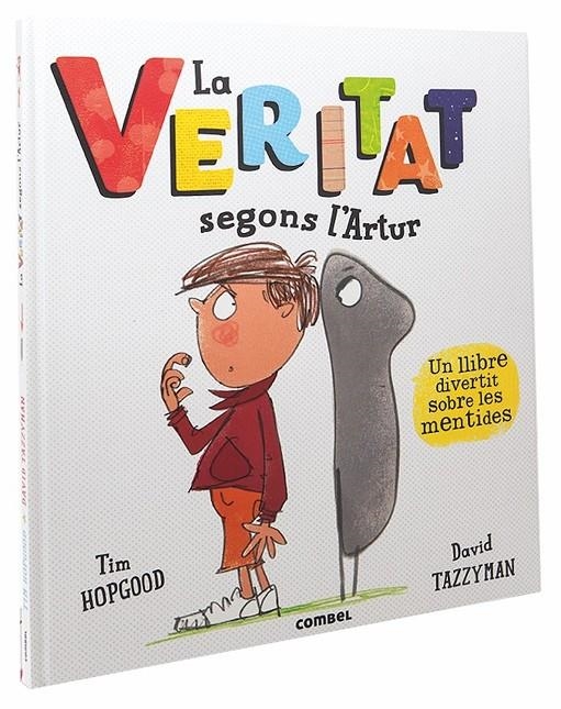 La veritat segons l'Artur | 9788491011118 | Tim Hopgood | Llibres.cat | Llibreria online en català | La Impossible Llibreters Barcelona