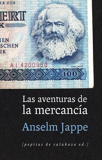 Las aventuras de la mercancía | 9788415862680 | Jappe, Anselm | Llibres.cat | Llibreria online en català | La Impossible Llibreters Barcelona