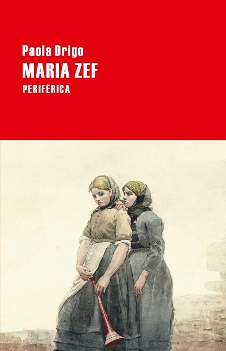 Maria Zef | 9788416291366 | Drigo, Paola | Llibres.cat | Llibreria online en català | La Impossible Llibreters Barcelona