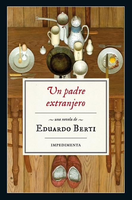 UN PADRE EXTRANJERO | 9788416542543 | Berti, Eduardo | Llibres.cat | Llibreria online en català | La Impossible Llibreters Barcelona