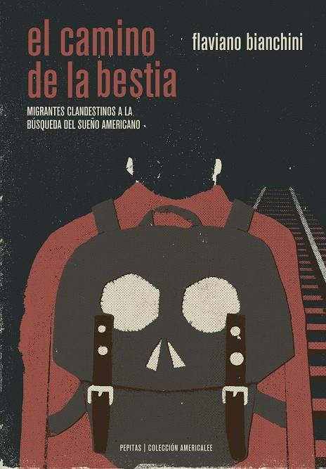 El camino de La Bestia | 9788415862673 | Bianchini, Flaviano | Llibres.cat | Llibreria online en català | La Impossible Llibreters Barcelona