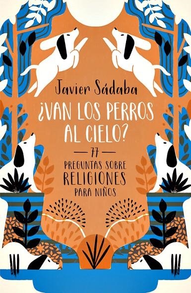 ¿Van los perros al cielo? | 9788420484501 | SADABA, JAVIER | Llibres.cat | Llibreria online en català | La Impossible Llibreters Barcelona