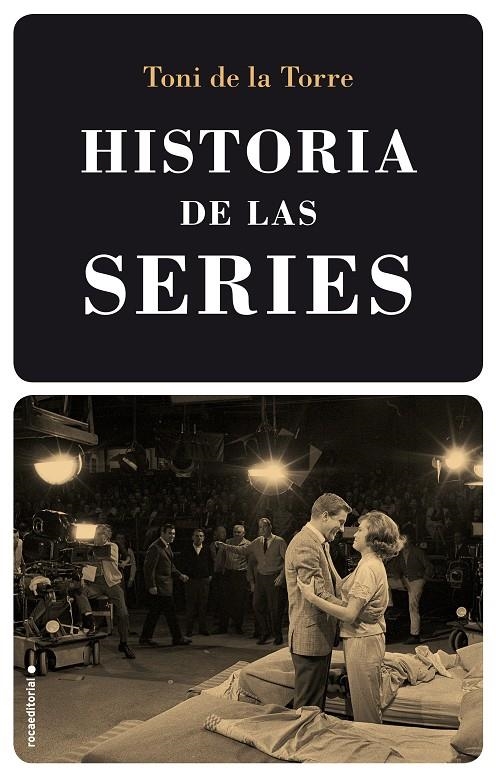 Historia de las series | 9788416498512 | De la Torre, Toni | Llibres.cat | Llibreria online en català | La Impossible Llibreters Barcelona