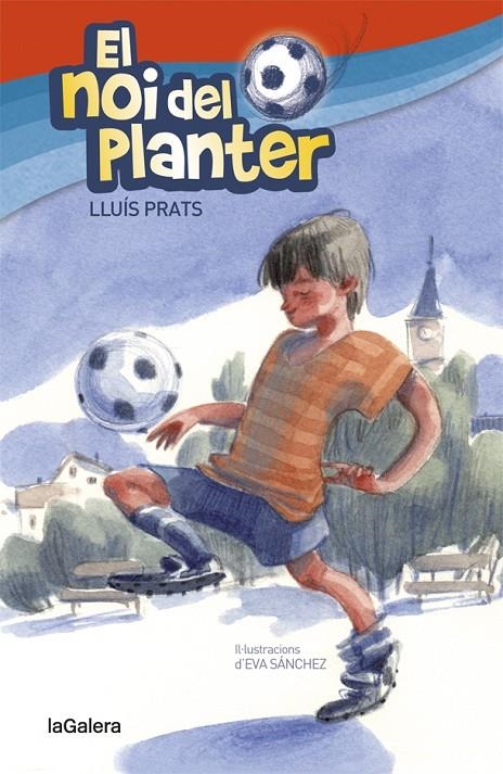 El noi del planter | 9788424656904 | Lluís Prats / Eva Sánchez (il·lustr.) | Llibres.cat | Llibreria online en català | La Impossible Llibreters Barcelona