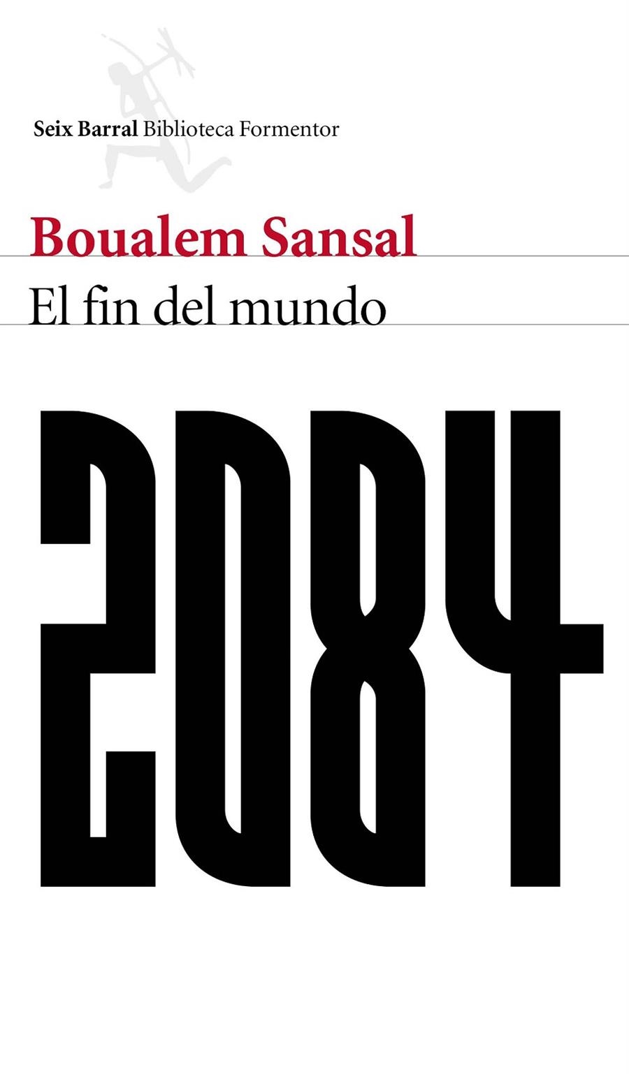 2084. El fin del mundo | 9788432229480 | Boualem Sansal | Llibres.cat | Llibreria online en català | La Impossible Llibreters Barcelona