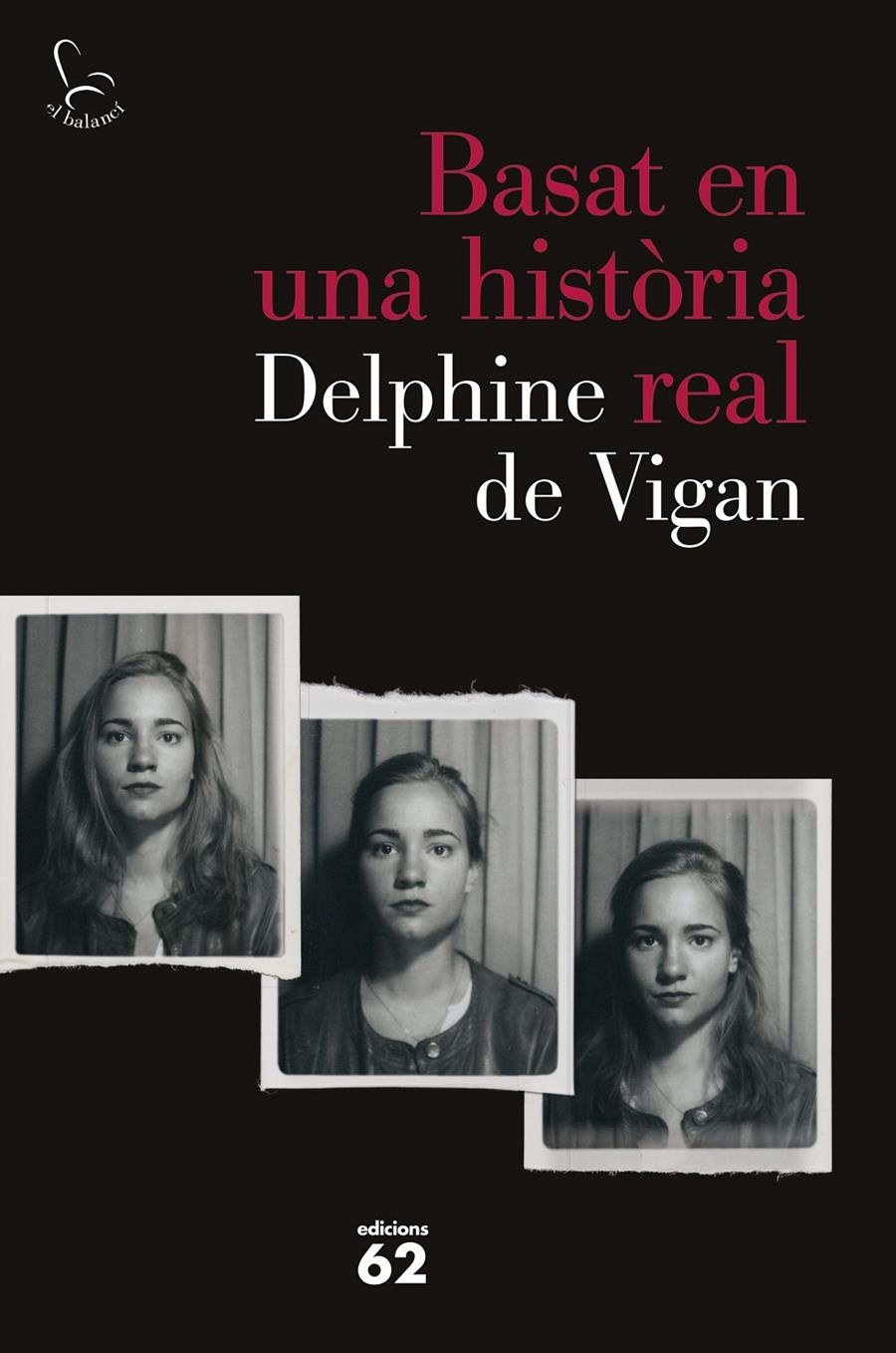 Basat en una història real | 9788429775501 | De Vigan, Delphine | Llibres.cat | Llibreria online en català | La Impossible Llibreters Barcelona