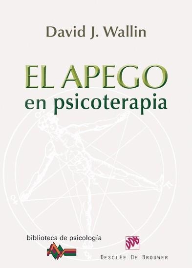 El apego en psicoterapia | 9788433025494 | Wallin, David J. | Llibres.cat | Llibreria online en català | La Impossible Llibreters Barcelona