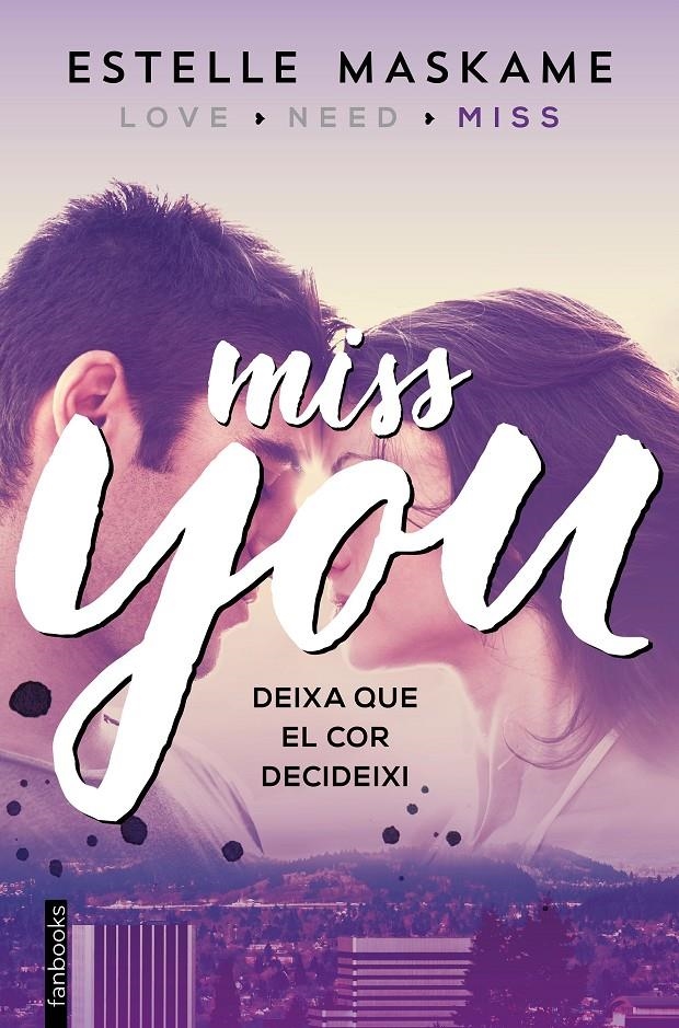 You 3. Miss you (Edició en català) | 9788416716005 | Maskame, Estelle | Llibres.cat | Llibreria online en català | La Impossible Llibreters Barcelona