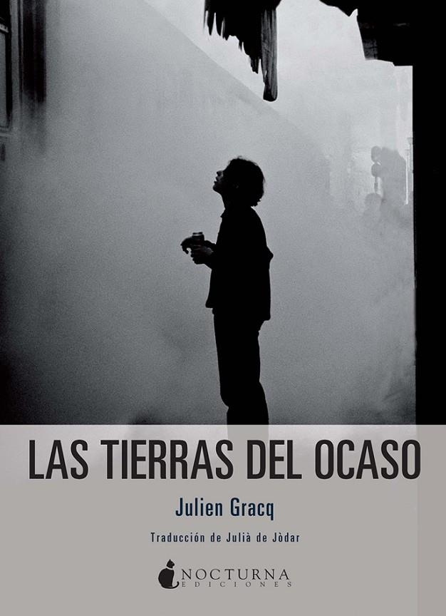 Las tierras del ocaso | 9788494527746 | Julien Gracq | Llibres.cat | Llibreria online en català | La Impossible Llibreters Barcelona