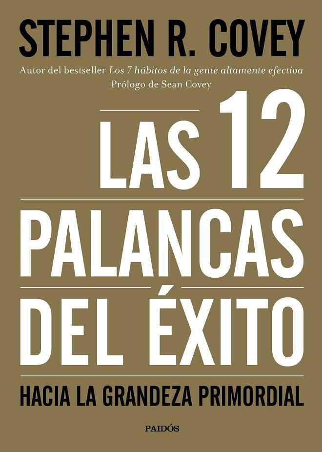 Las 12 palancas del éxito | 9788449332449 | Stephen R. Covey | Llibres.cat | Llibreria online en català | La Impossible Llibreters Barcelona