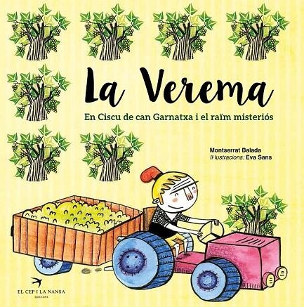 La Verema. En Ciscu de can Garnatxa i el raïm misteriós | 9788492745715 | Balada Herrera, Montserrat | Llibres.cat | Llibreria online en català | La Impossible Llibreters Barcelona