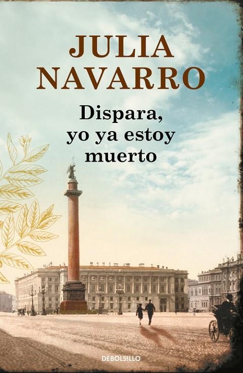 Dispara, yo ya estoy muerto | 9788466336574 | NAVARRO, JULIA | Llibres.cat | Llibreria online en català | La Impossible Llibreters Barcelona