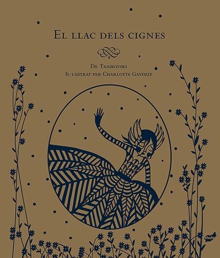 El llac dels cignes | 9788416817009 | Gastaut, Charlotte | Llibres.cat | Llibreria online en català | La Impossible Llibreters Barcelona