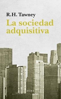 La sociedad adquisitiva | 9788494552410 | Tawney, R.H. | Llibres.cat | Llibreria online en català | La Impossible Llibreters Barcelona