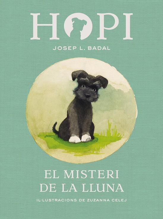 Hopi 1. El misteri de la lluna | 9788424658366 | Josep Lluís Badal / Zuzanna Celej (il·lustr.) | Llibres.cat | Llibreria online en català | La Impossible Llibreters Barcelona