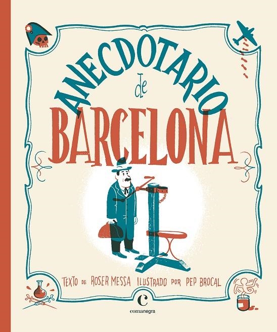 Anecdotario de Barcelona | 9788416605415 | Brocal, Pep/Messa, Roser | Llibres.cat | Llibreria online en català | La Impossible Llibreters Barcelona