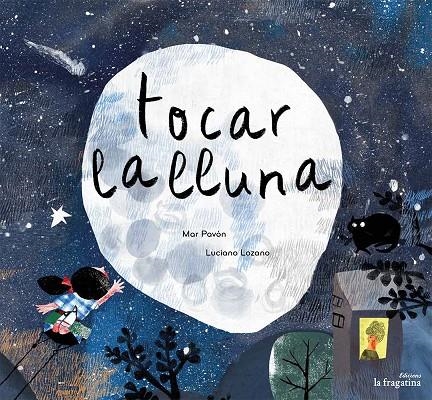 Tocar la lluna | 9788416566389 | Pavón Cordoba, Mar | Llibres.cat | Llibreria online en català | La Impossible Llibreters Barcelona