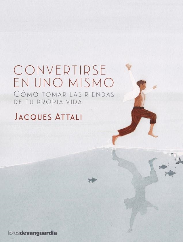 CONVERTIRSE EN UNO MISMO | 9788416372287 | ATTALI, JACQUES | Llibres.cat | Llibreria online en català | La Impossible Llibreters Barcelona