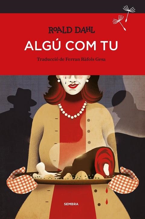 Algú com tu | 9788416698080 | Dahl, Roald | Llibres.cat | Llibreria online en català | La Impossible Llibreters Barcelona