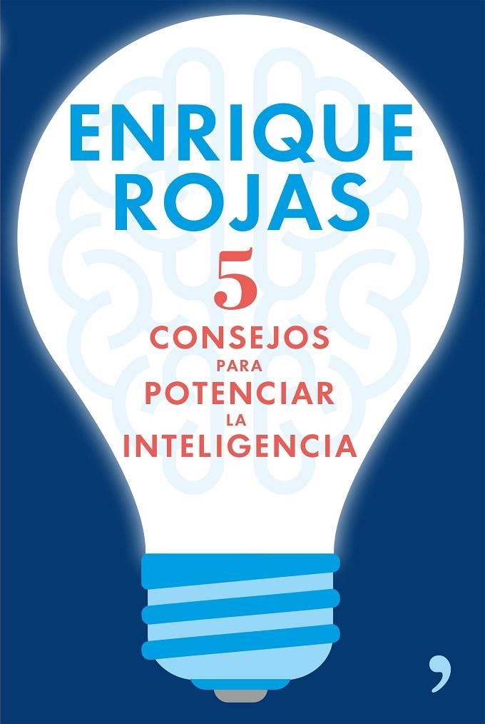 5 consejos para potenciar la inteligencia | 9788499985633 | Enrique Rojas | Llibres.cat | Llibreria online en català | La Impossible Llibreters Barcelona