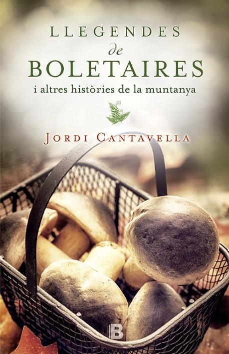 Llegendes de boletaires | 9788466658171 | Cantavella, Jordi | Llibres.cat | Llibreria online en català | La Impossible Llibreters Barcelona