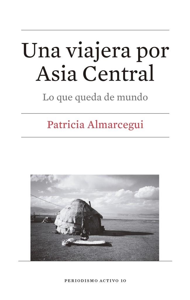 Una viajera por Asia Central | 9788447539819 | Almarcegui Elduayen, Patricia | Llibres.cat | Llibreria online en català | La Impossible Llibreters Barcelona