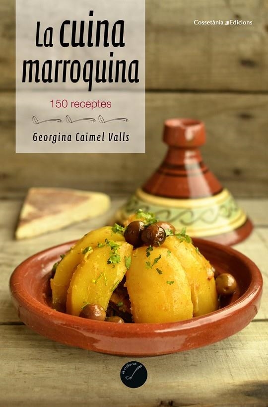 La cuina marroquina | 9788490344965 | Caimel Valls, Georgina | Llibres.cat | Llibreria online en català | La Impossible Llibreters Barcelona