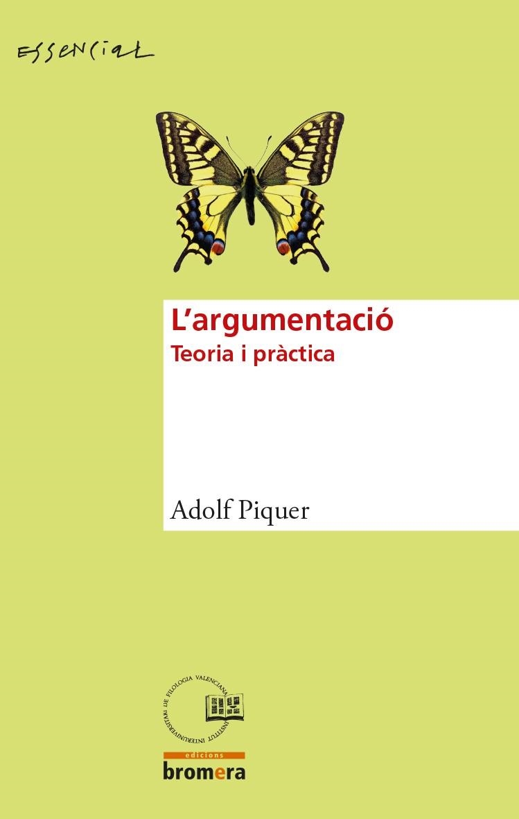 L'argumentació. Teoria i pràctica | 9788490266694 | Piquer Vidal, Adolf | Llibres.cat | Llibreria online en català | La Impossible Llibreters Barcelona