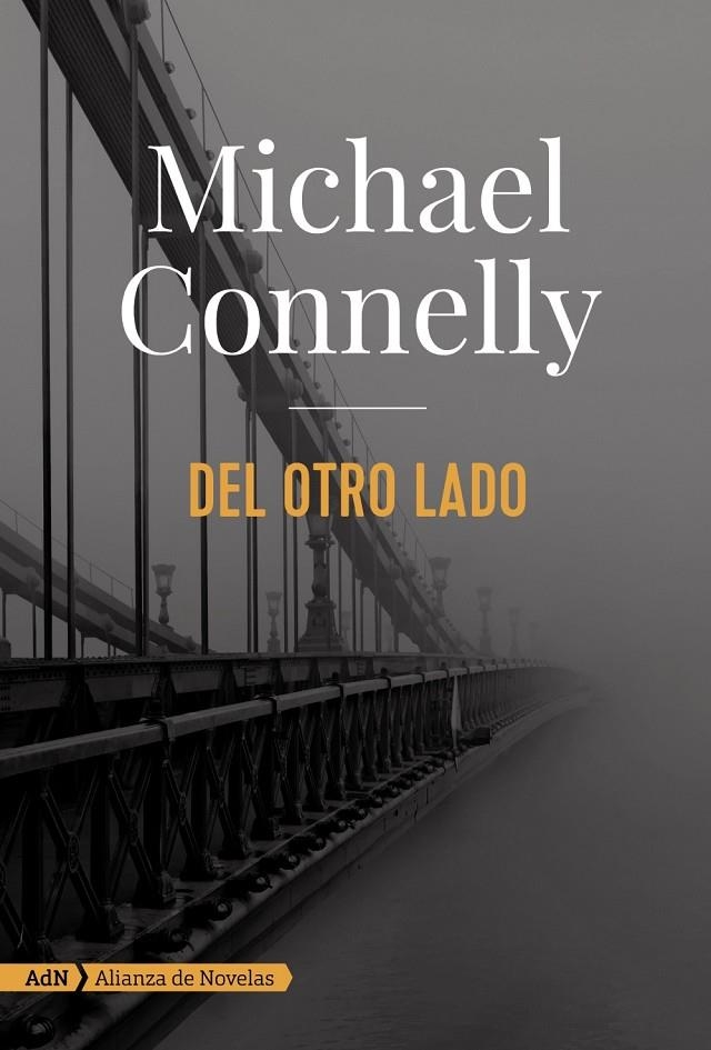 Del otro lado (AdN) | 9788491044666 | Connelly, Michael | Llibres.cat | Llibreria online en català | La Impossible Llibreters Barcelona