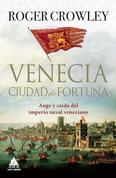 Venecia. Ciudad de fortuna | 9788416222186 | Crowley, Roger | Llibres.cat | Llibreria online en català | La Impossible Llibreters Barcelona