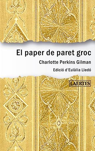 El paper de paret groc | 9788416783045 | Gilman, Charlotte Perkins | Llibres.cat | Llibreria online en català | La Impossible Llibreters Barcelona