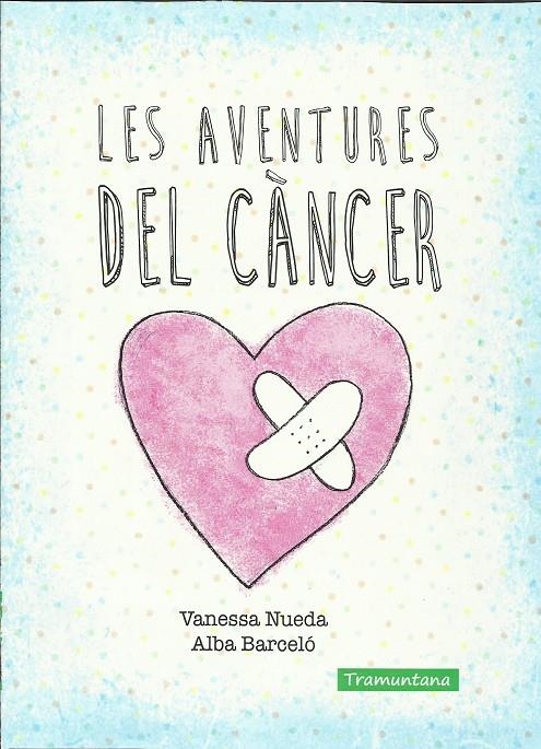 LES AVENTURES DEL CÁNCER | 9788416578337 | Nueda Perez, Vanessa | Llibres.cat | Llibreria online en català | La Impossible Llibreters Barcelona