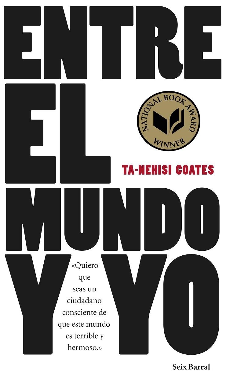 Entre el mundo y yo | 9788432229657 | Ta-Nehisi Coates | Llibres.cat | Llibreria online en català | La Impossible Llibreters Barcelona