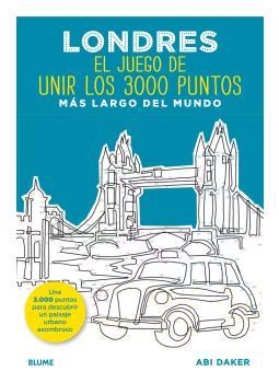 Londres. El juego de unir los 3000 puntos más largo del mundo | 9788498019322 | Daker, Abi | Llibres.cat | Llibreria online en català | La Impossible Llibreters Barcelona