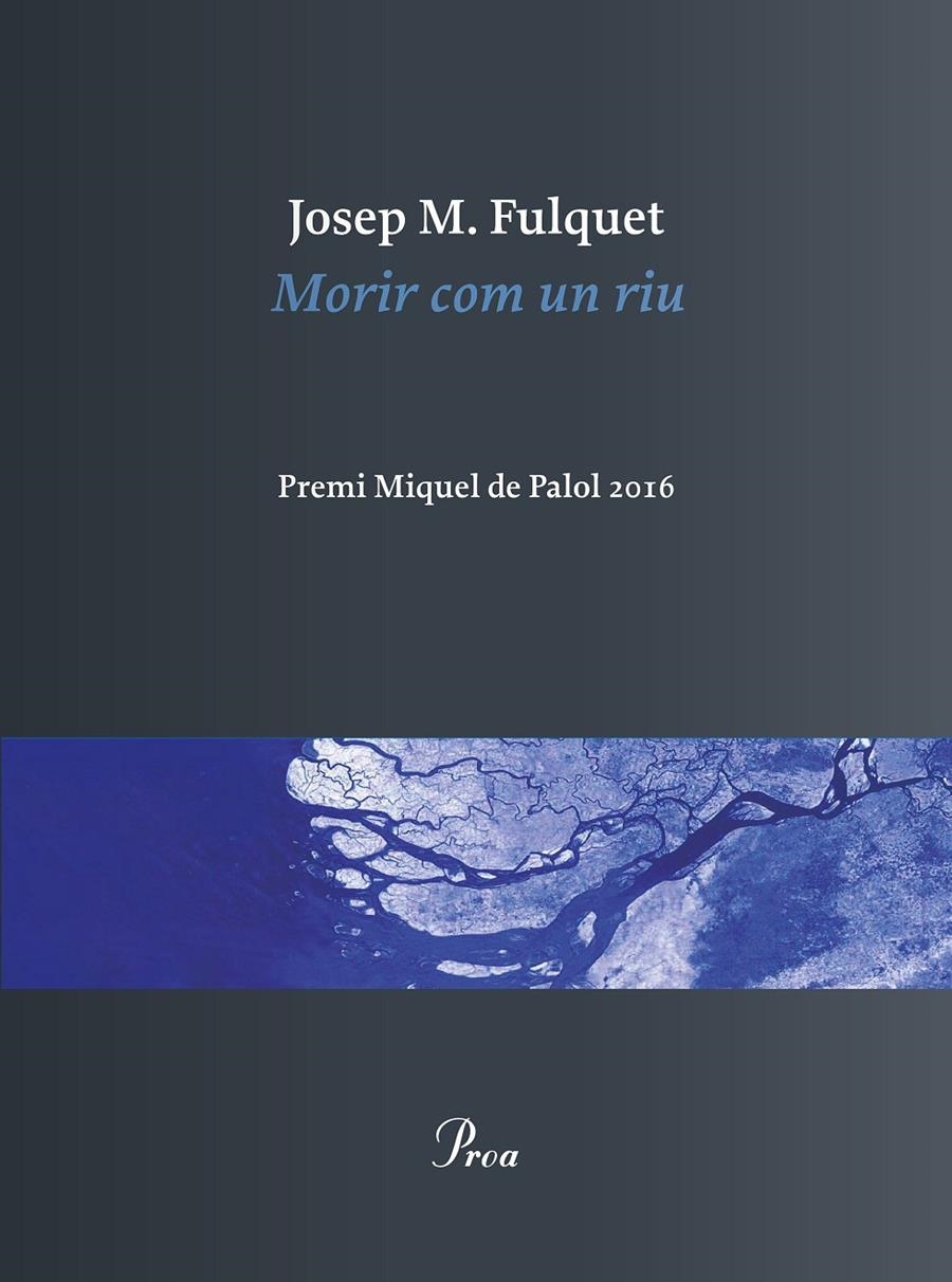 Morir com un riu | 9788475886558 | Fulquet, Josep Maria | Llibres.cat | Llibreria online en català | La Impossible Llibreters Barcelona