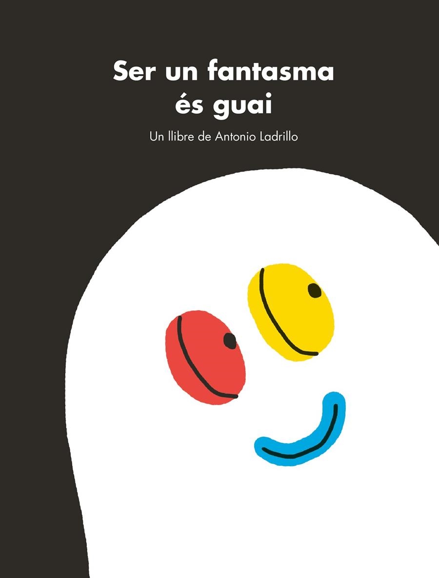 Ser un fantasma és guai | 9788416167470 | Ladrillo, Antonio | Llibres.cat | Llibreria online en català | La Impossible Llibreters Barcelona