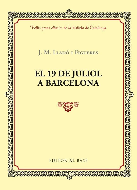 EL 19 DE JULIOL A BARCELONA | 9788416587377 | Llado i Figueres, JM | Llibres.cat | Llibreria online en català | La Impossible Llibreters Barcelona