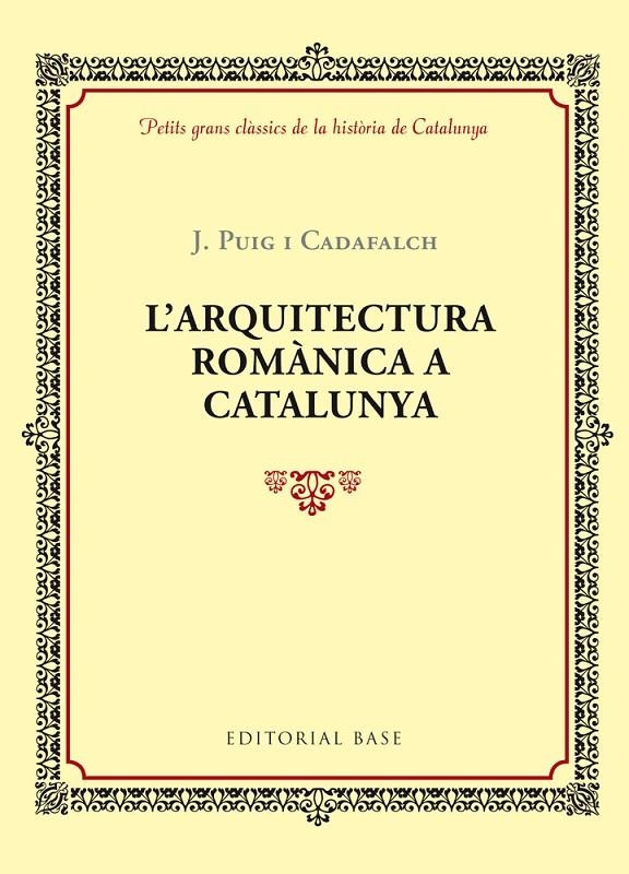 L'ARQUITECTURA ROMÀNICA A CATALUNYA | 9788416587346 | Puig i Cadafalch | Llibres.cat | Llibreria online en català | La Impossible Llibreters Barcelona