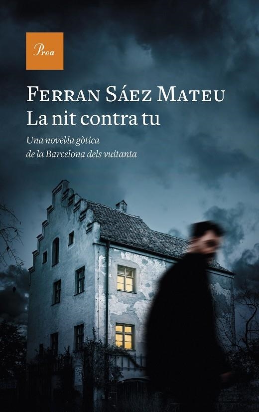 La nit contra tu | 9788475886329 | Ferran Saez Mateu | Llibres.cat | Llibreria online en català | La Impossible Llibreters Barcelona