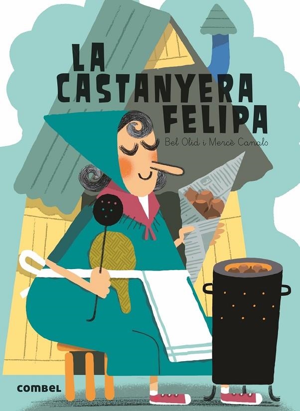 La castanyera Felipa | 9788491010784 | Olid, Bel | Llibres.cat | Llibreria online en català | La Impossible Llibreters Barcelona