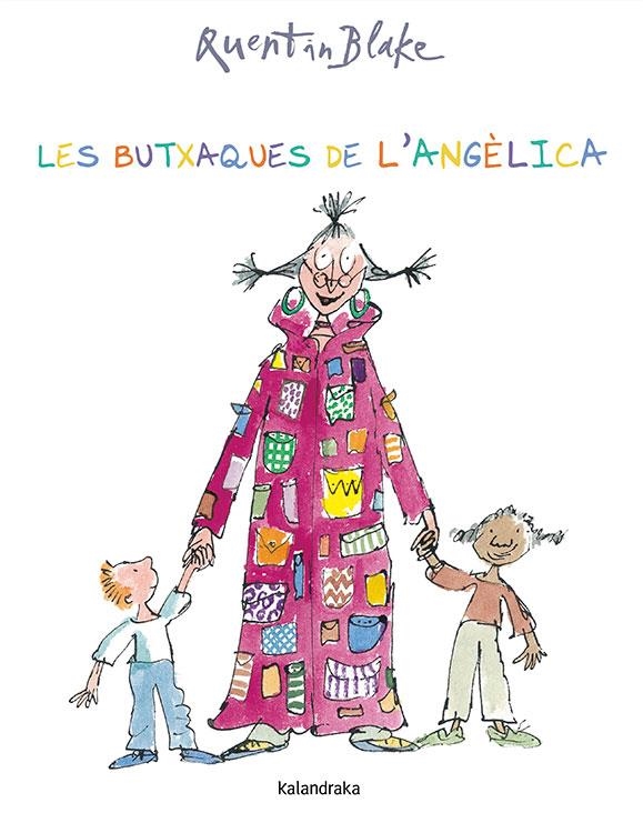 Les butxaques de l?Angèlica | 9788484642534 | Blake, Quentin | Llibres.cat | Llibreria online en català | La Impossible Llibreters Barcelona