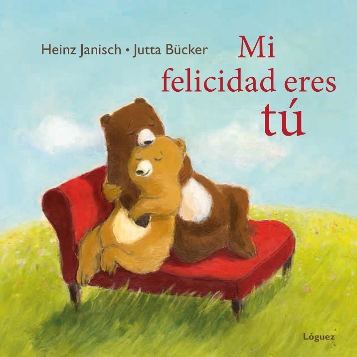 Mi felicidad eres tú | 9788494565328 | Janisch, Heinz | Llibres.cat | Llibreria online en català | La Impossible Llibreters Barcelona