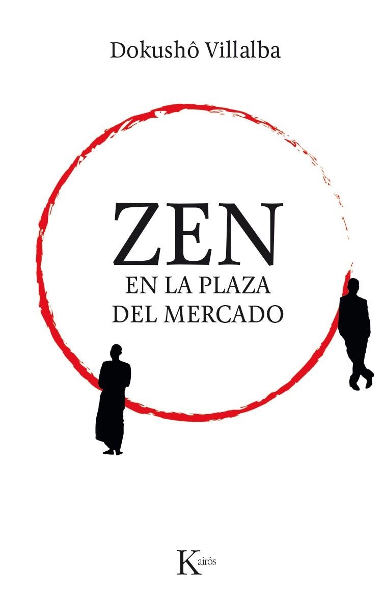 Zen en la plaza del mercado | 9788499885308 | Villalba, Dokushô | Llibres.cat | Llibreria online en català | La Impossible Llibreters Barcelona