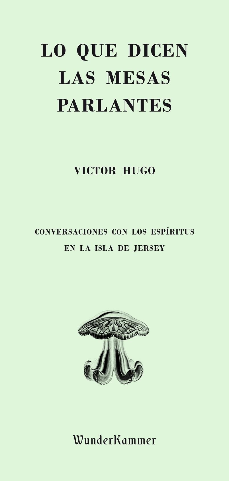 Lo que dicen las mesas parlantes | 9788494587900 | Hugo, Victor | Llibres.cat | Llibreria online en català | La Impossible Llibreters Barcelona