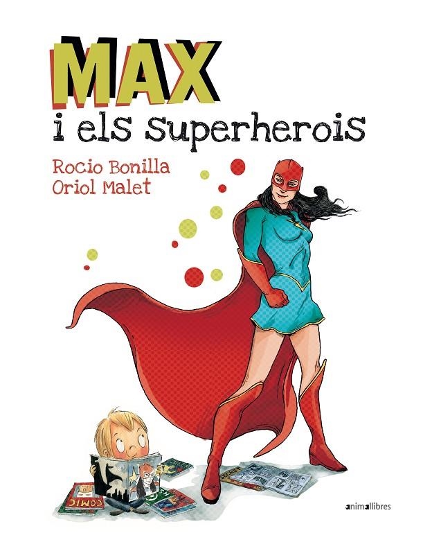 Max i els superherois | 9788416844173 | Bonilla Raya, Rocio | Llibres.cat | Llibreria online en català | La Impossible Llibreters Barcelona