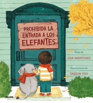 Prohibida la entrada a los elefantes | 9788498019414 | Mantchev, Lisa/Yoo, Taeeun | Llibres.cat | Llibreria online en català | La Impossible Llibreters Barcelona